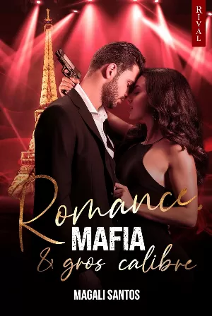 Magali Santos - Romance, mafia et gros calibre